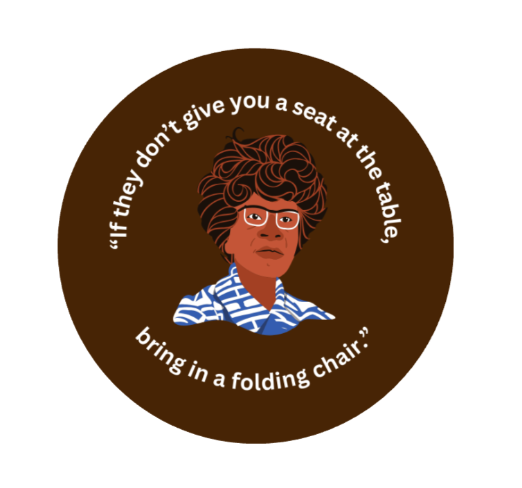 Shirley Chisholm Button - Black History Month